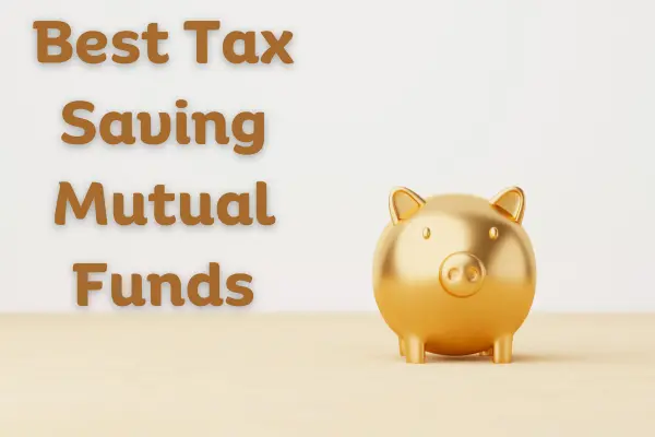 Tax Saving Mutual Funds
